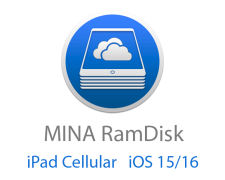 Mina Ramdisk Bypass - iPad Cellular ( iOS 15/16 Supported - With Network )